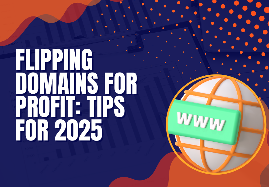 Domain Flipping Guide: Buy & Sell Domains for Profit